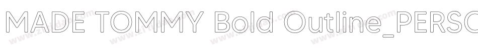 MADE TOMMY Bold Outline_PERSONAL USE字体转换